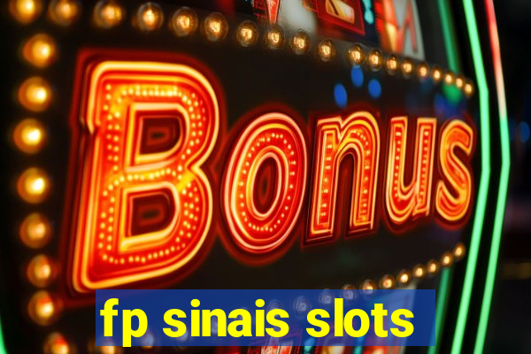 fp sinais slots